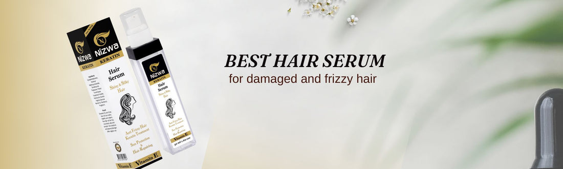 Best hair serum for damaged and frizzy hair