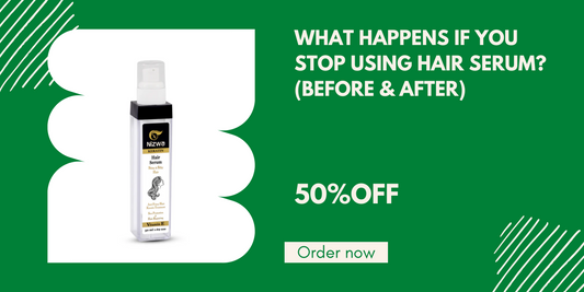 What happens if you stop using hair serum? (Before & After)