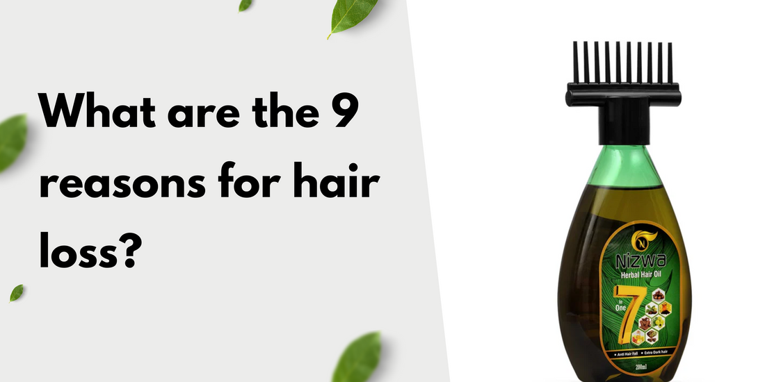What are the 9 reasons for hair loss?