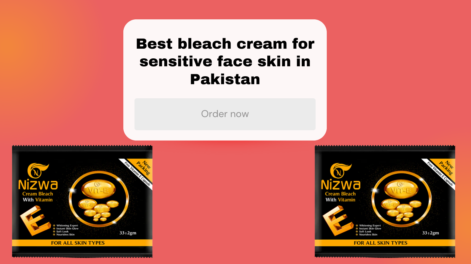 Best bleach cream for sensitive face skin in Pakistan